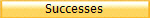 Successes